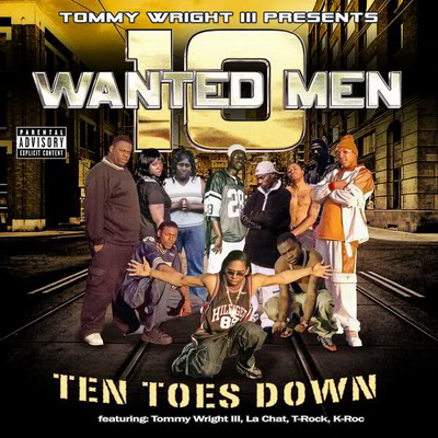10 Wanted Men Ten Toes Down 2010