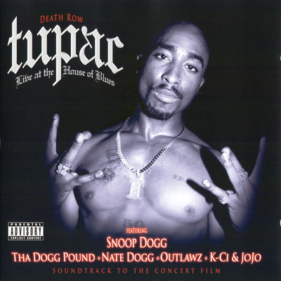 2Pac - Live At The House Of Blues (2005) [CD] [FLAC] [ Death Row]