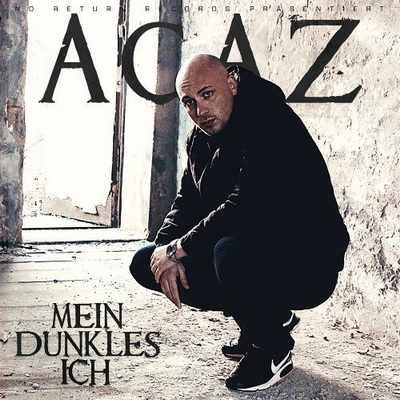 Acaz - Mein Dunkles Ich (2015) [No Return]