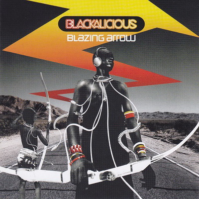 Blackalicious - Blazing Arrow (2002) (UK Release) [FLAC]