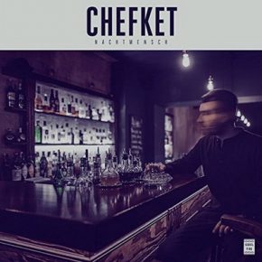 Chefket Nachtmensch 2015