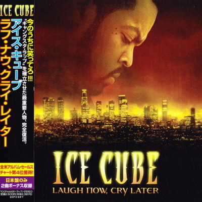 Ice Cube 2006 Laugh Now Cry Later Japan Edition