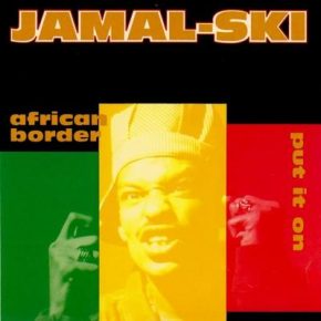 Jamalski African Border Put It On Promo 1993