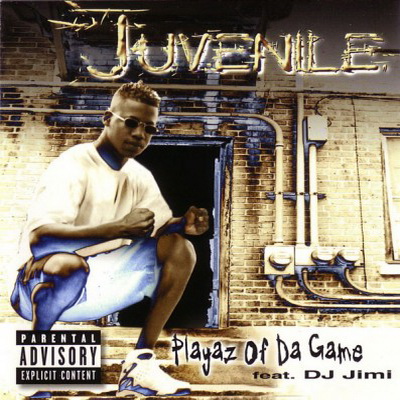 Juvenile - Playaz Of Da Game (2000) [FLAC]