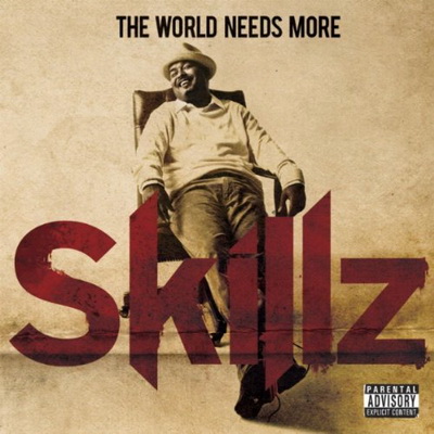 Skillz 2010 The World Needs More Skillz