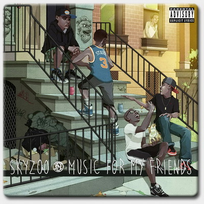 Skyzoo - Music For My Friends (2015)