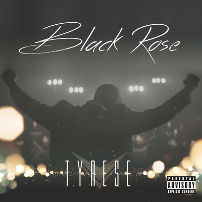 Tyrese Black Rose 2015