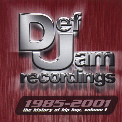 VA Def Jam Recordings 1985 2001 The History Of Hip Hop Vol.1 2001