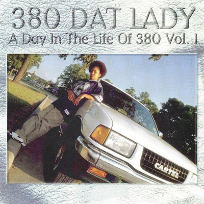 380 Dat Lady A Day In The Life Of 380 Vol.1 1996