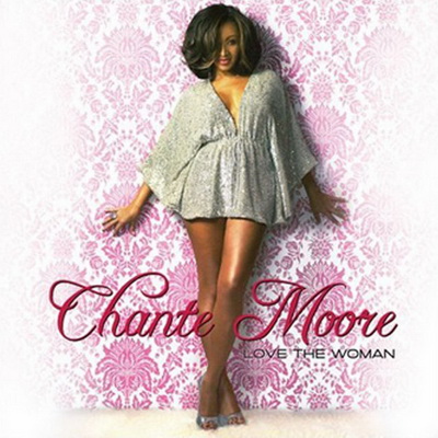 Chante Moore 2008 Love The Woman