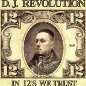 DJ Revolution In 12s We Trust 2000