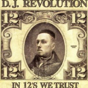 DJ Revolution - In 12's We Trust (2000) [CD] [FLAC] [Ground Control]