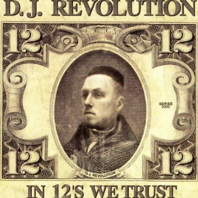 DJ Revolution In 12s We Trust 2000