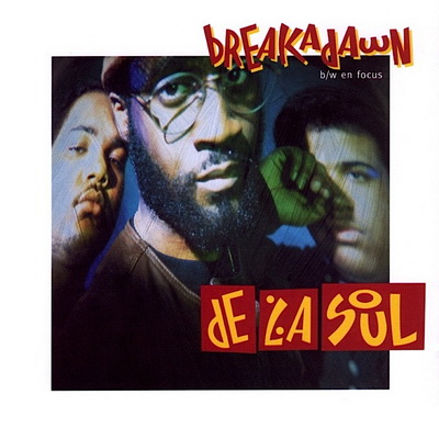De La Soul 1993 Breakadawn