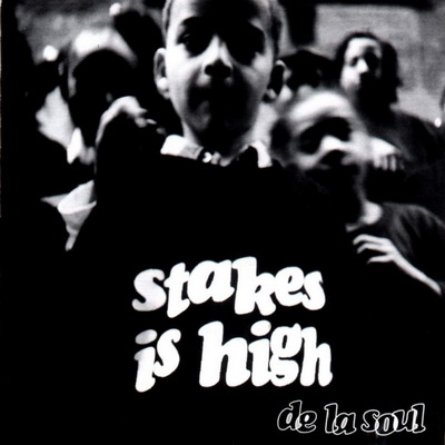De La Soul 1996 Stakes Is High