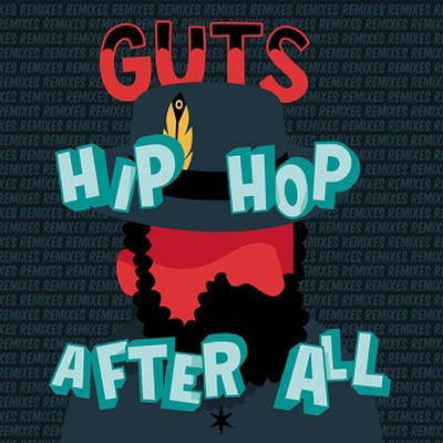 Guts Hip Hop After All Deluxe Edition 2015