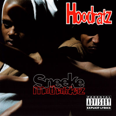 Hoodratz Sneeke Muthafukaz 1993