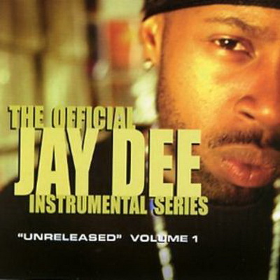 J Dilla - The Official Jay Dee Instrumental Series Vol. 1 - Unreleased (2002)