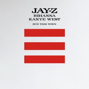 Jay Z with Kanye West Rihanna Run This Town 2009