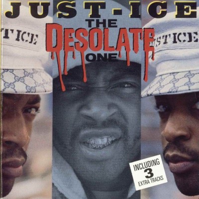 Just Ice – 1989 – The Desolate One