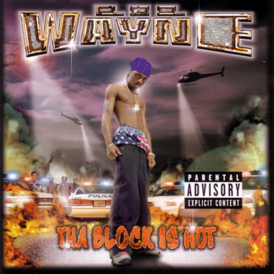 Lil Wayne - Tha Block Is Hot (1999) [FLAC]