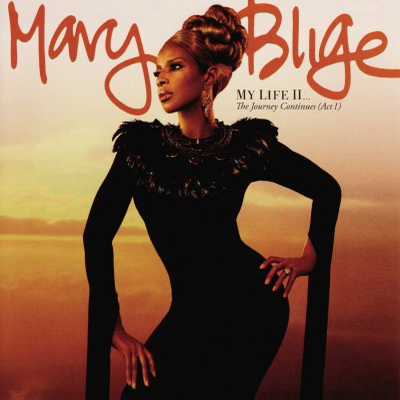 Mary J. Blige 2011 My Life II The Journey Continues… Act 1
