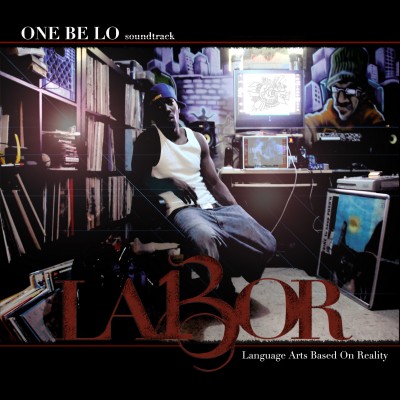 One Be Lo - L.A.B.O.R (Language Arts Based On Reality) (2011) [FLAC]