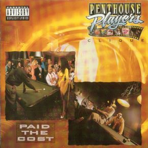 Penthouse Players Clique - Paid The Cost (1992)