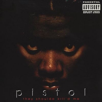 Pistol They Shoulda Killd Me 1995