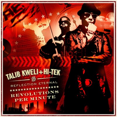 Reflection Eternal (Talib Kweli & Hi-Tek) - Revolutions Per Minute (2010) [FLAC]