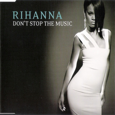 Rihanna - Don't Stop The Music (2007)