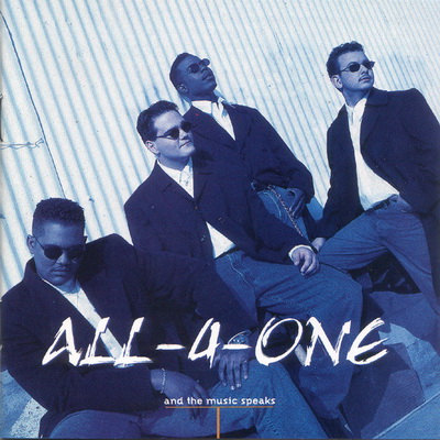 All 4 One 1995 And The Music Speaks