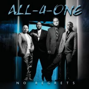 All 4 One 2009 No Regrets