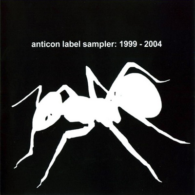 Anticon Label Sampler. 1999 2004 2004