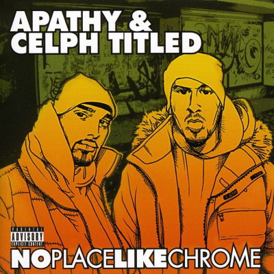 Apathy Celph Titled 2007 No Place Like Chrome