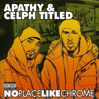 Apathy & Celph Titled - No Place Like Chrome (2007) [FLAC]