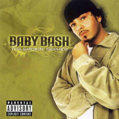 Baby Bash - Tha Smokin' Nephew (2003) [FLAC]