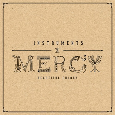 Beautiful Eulogy - Instruments Of Mercy (2013) [320 kbps]