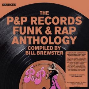 Bill Brewster – Sources The PP Records Funk Rap Anthology 2015 2CD