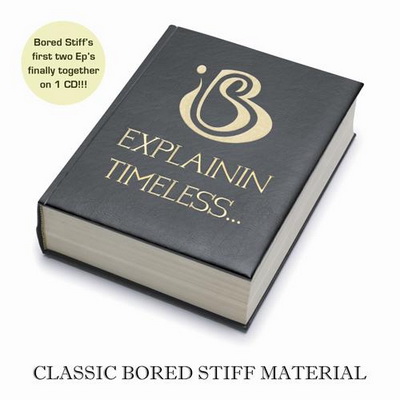 Bored Stiff Explainin Timeless Recorded 1992 1996 2008