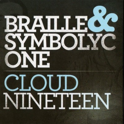 Braille Symbolyc One 2009 Cloud Nineteen