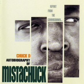 Chuck D – Autobiography Of Mistachuck (1996)