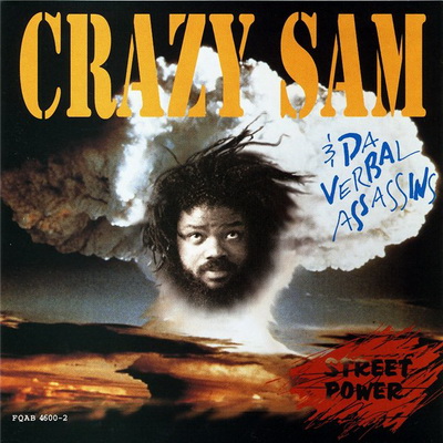 Crazy Sam & Da Verbal Assassins - Street Power (1994)