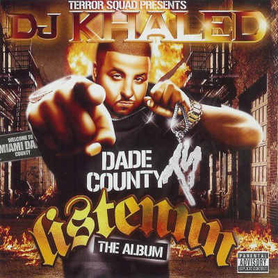 DJ Khaled - Listennn…The Album (2006)