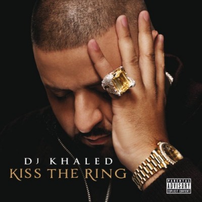 DJ Khaled 2012 Kiss The Ring