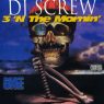 DJ Screw - 3 'N The Mornin' (Part One) (1995)