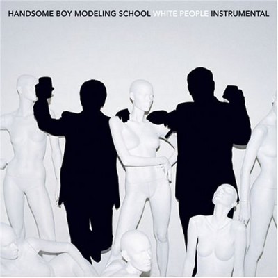 Handsome Boy Modeling School – 2004 – White People Instrumentals1