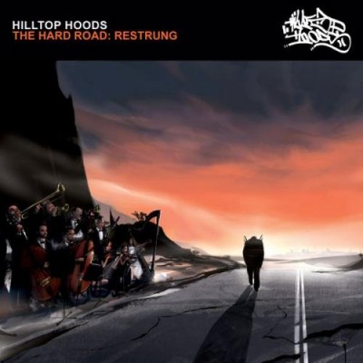 Hilltop Hoods 2007 The Hard Road Restrung 2009 Deluxe Edition