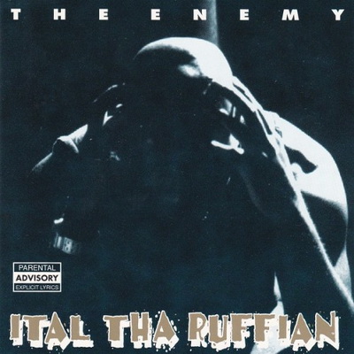 Ital Tha Ruffian - The Enemy (1995)