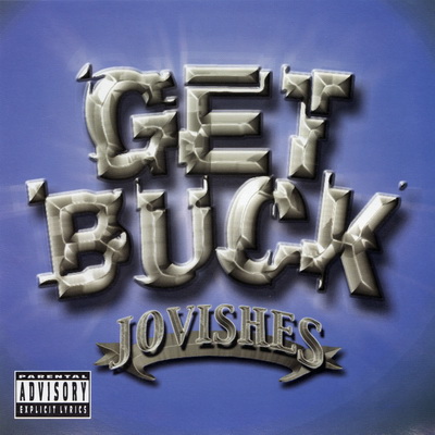 Jovishes - Get Buck (2000)